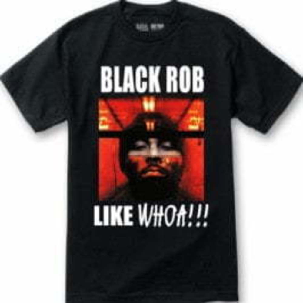 Black Rob Like Whoa Hip Hop Classic Graphic Unisex T-Shirt